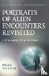 Watson, Nigel Harry - Paranormal Perspectives: Portraits of Alien Encounters Revisited