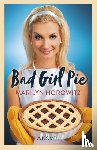 Horowitz, Marilyn - Bad Girl Pie