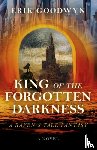 Goodwyn, Erik - King of the Forgotten Darkness