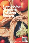 Hopper, Alfred - Low Sodium Simple & Delicious Recipes