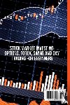 Ramos, Ivan - Stock Market Investing, Options, Forex, Swing and Day Trading for Beginners