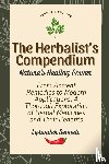 Bennett, Lysander - The Herbalist's Compendium
