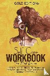 Editions, Gold - Self-Care Workbook for Black Women