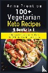 Gomez, Tania Torres - 100+ Recetas Cetogenicas Vegetarianas