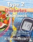 Stuckey, Elizabeth - Type 2 Diabetes Cookbook