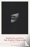 Solnit, Rebecca (Y) - Men Explain Things to Me