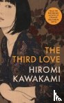 Kawakami, Hiromi - The Third Love