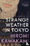 Kawakami, Hiromi - Strange Weather in Tokyo