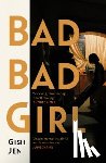 Jen, Gish - Bad Bad Girl
