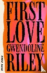 Riley, Gwendoline - First Love