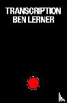 Lerner, Ben - Transcription