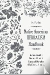 Rondha, Kia - Native american herbalist's handbook