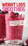 Miller, Sara - Weight Loss Smoothies