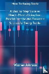 Warren Johnson - How To Swing Trade
