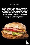 Mason Ivey - The Art of Crafting Perfect Sandwiches