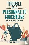 Martin, Jean - TROUBLE DE LA PERSONNALITÉ BORDERLINE