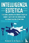 Pinguelli, Alberto - INTELLIGENZA ESTETICA