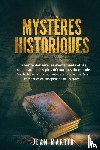 Martin, Jean - MYSTÈRES HISTORIQUES