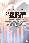 Stone, William J. - Swing Trading Strategies