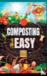 Moore, Jacob A. - Composting Made Easy