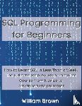 Brown, William - SQL Data Analysis Programming for Beginners