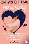 Mendez, Carla - Confianza en ti mismo para las mujeres