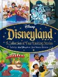 Walt Disney - Disney: Disneyland Park A Collection of Four Exciting Stories