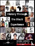 Hudson, Simon - History through the Black Experience Volume One - Second Edition