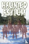 Wilkinson, Elisa - The Haunted Asylum
