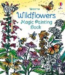 Tapsell, Micaela - Wildflowers Magic Painting Book