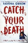 Guron, Ravena - Catch Your Death