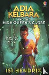 Hendrix, Isi - Adia Kelbara and the High Queen's Curse