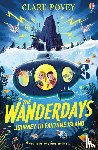 Povey, Clare - The Wanderdays: Journey To Fantome Island