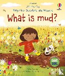 Daynes, Katie - Very First Questions and Answers: What is mud?