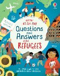 Daynes, Katie, Sousa, Ashe de - Lift-the-flap Questions and Answers about Refugees