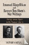 Nizan, Victoria - Emanuel Ringelblum and Reuven Ben-Shem's War Writings