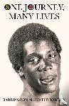 Barrington Augustus Sowden - One Journey, Many Lives
