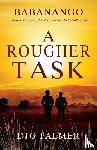 Palmer, DJG - A Rougher Task