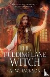 Jackson, A. W. - The Pudding Lane Witch