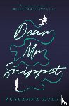 Rolph, Roseanna - Dear Mr Snippet