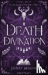 Moon, Jadis - Death and Divination