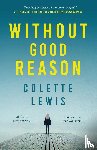 Lewis, Colette - Without Good Reason