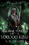 Jackson, A. W. - Madame Voodoo and the Voodoo King