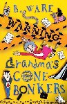 Ware, B. - WARNING: Grandma's Gone Bonkers