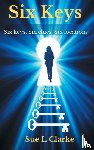 Clarke, Sue L. - Six Keys