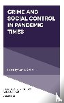  - Crime and Social Control in Pandemic Times