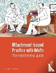 Baim, Clark, Morrison, Tony - Attachment-based Practice with Adults: The interviewing guide