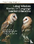 Maley, Alan - Using Wisdom Stories in Language Teacher Education