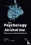 Cox, Miles - The Psychology of Alcohol Use