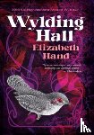 Hand, Elizabeth - Wylding Hall